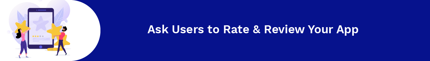 ask users to rate and review your app